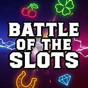  battle of the slots